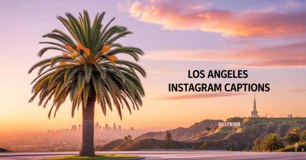 engaging-instagram-captions-about-los-angeles