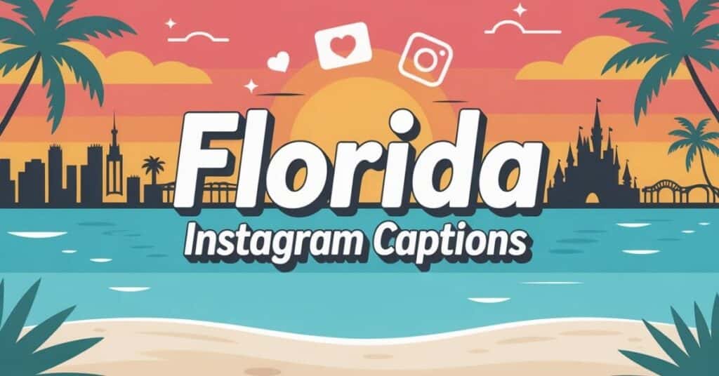 best-florida-instagram-captions-for-trips