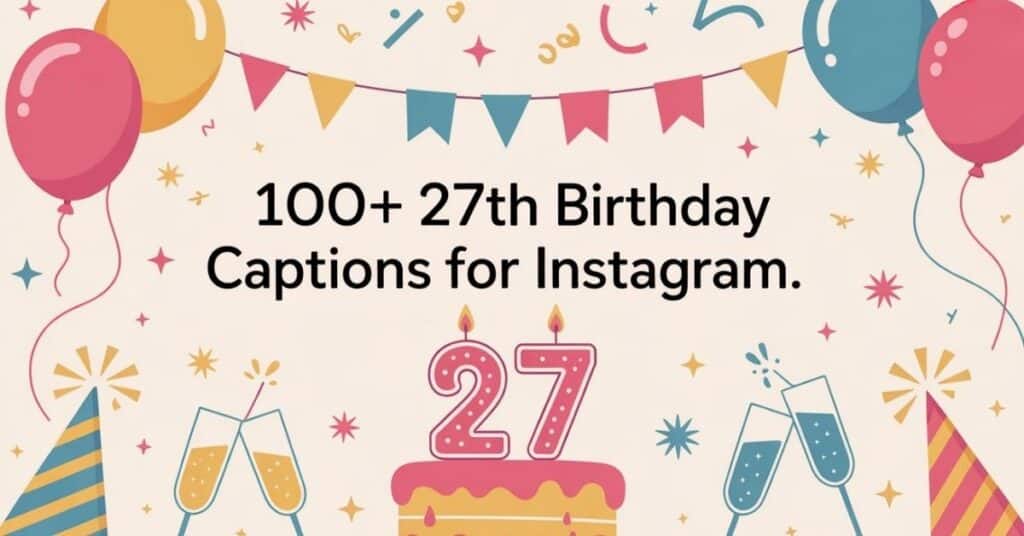 best-27-birthday-captions-for-instagram
